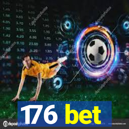 176 bet