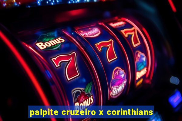 palpite cruzeiro x corinthians