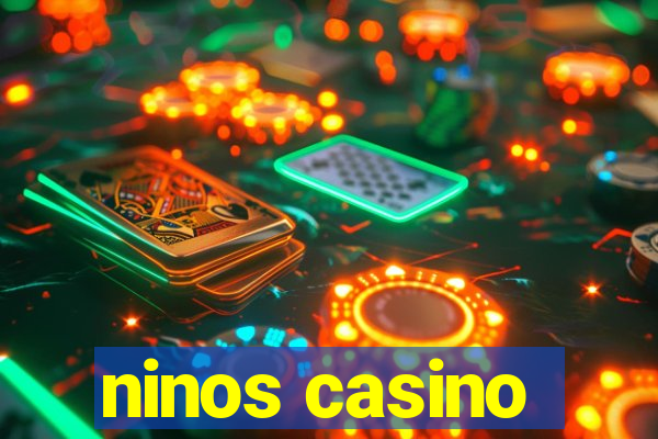 ninos casino