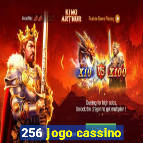 256 jogo cassino