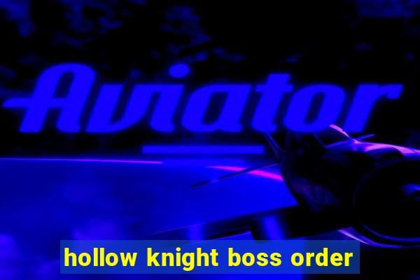 hollow knight boss order