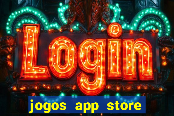 jogos app store para ganhar dinheiro