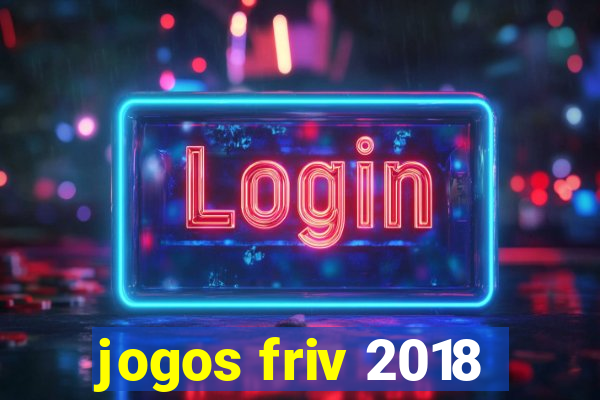 jogos friv 2018