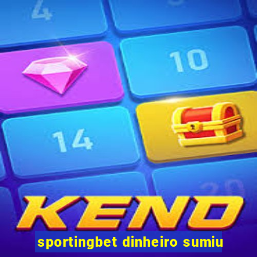 sportingbet dinheiro sumiu