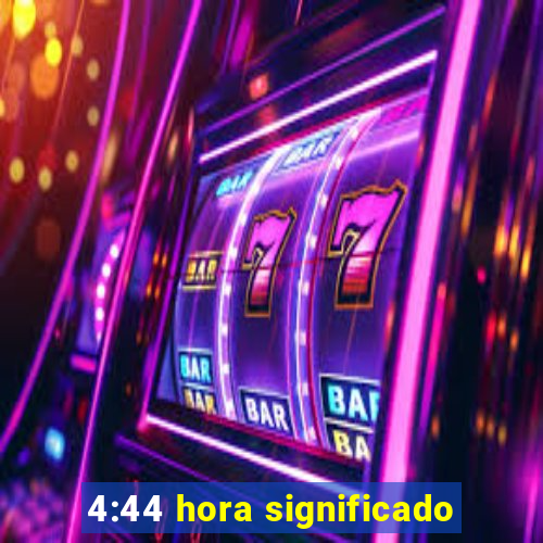 4:44 hora significado