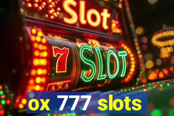 ox 777 slots