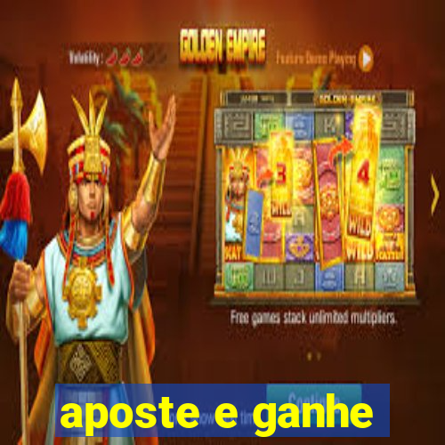 aposte e ganhe