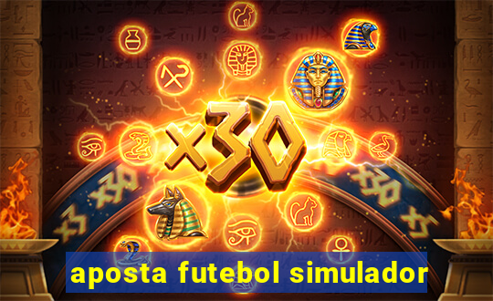 aposta futebol simulador