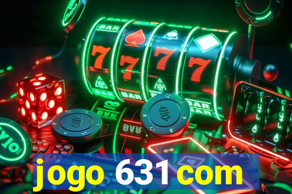 jogo 631 com