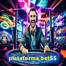 plataforma bet55