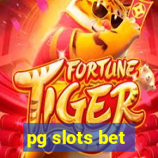 pg slots bet