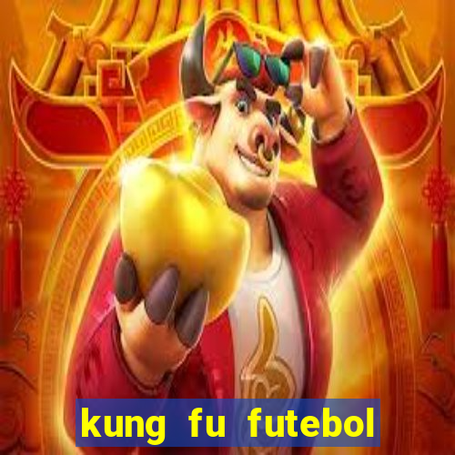 kung fu futebol clube download