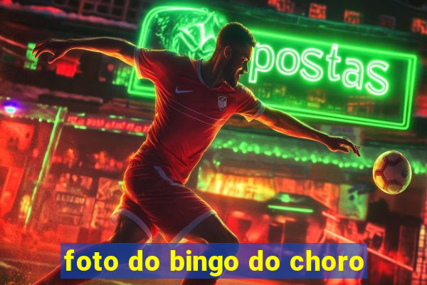 foto do bingo do choro