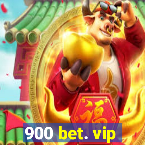 900 bet. vip