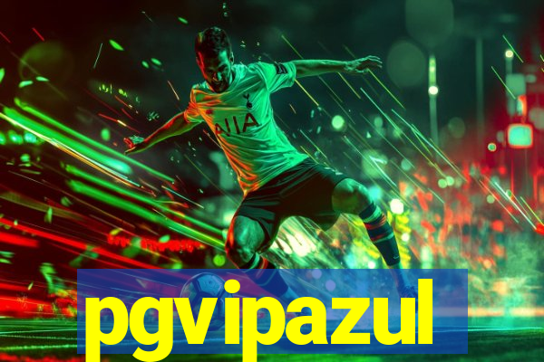 pgvipazul