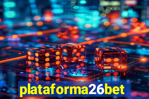 plataforma26bet