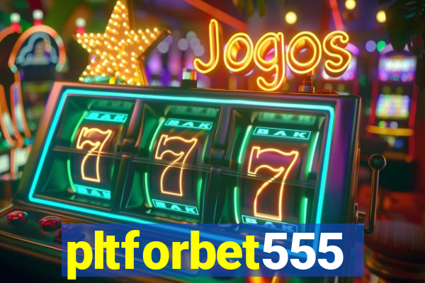 pltforbet555