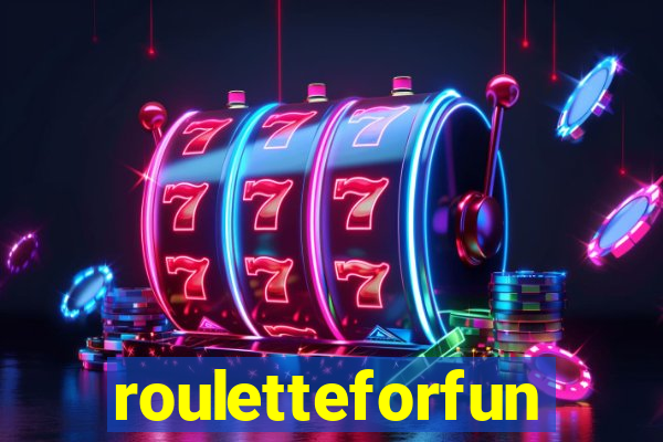 rouletteforfun