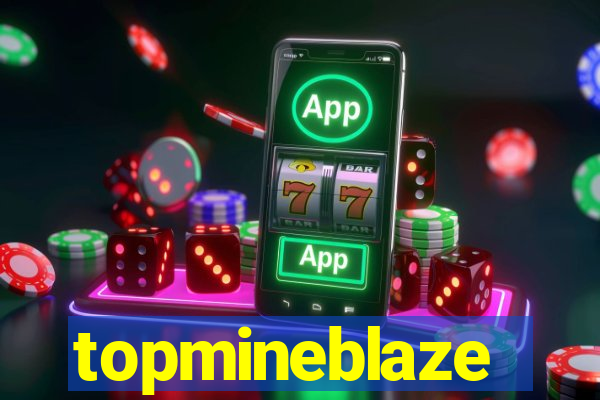 topmineblaze