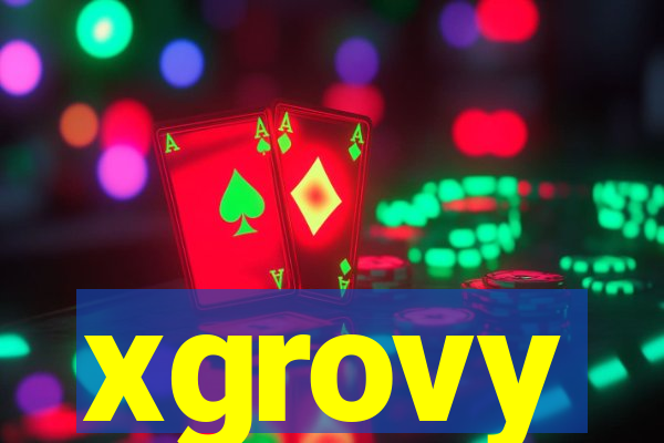 xgrovy