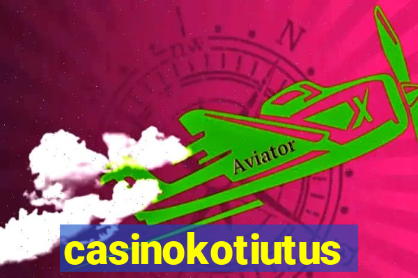 casinokotiutus