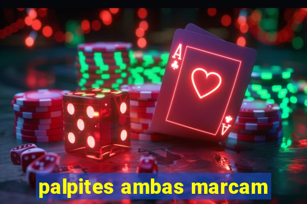 palpites ambas marcam