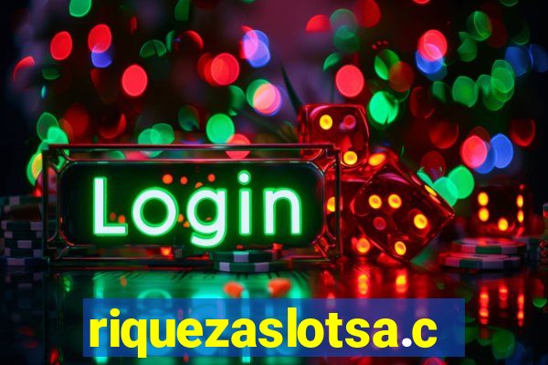 riquezaslotsa.com