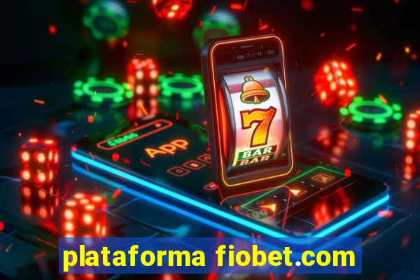 plataforma fiobet.com