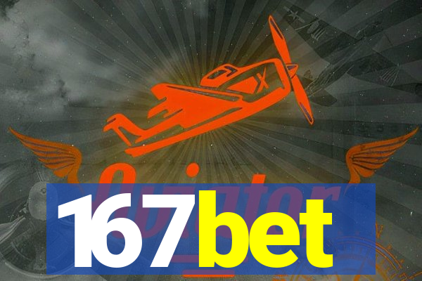 167bet