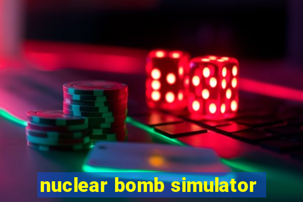 nuclear bomb simulator