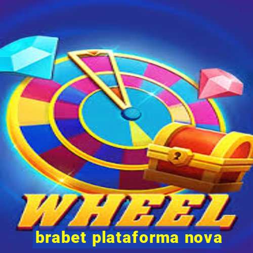 brabet plataforma nova