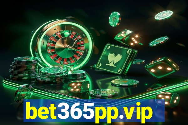 bet365pp.vip