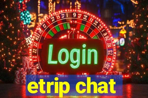 etrip chat