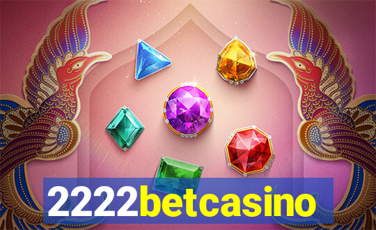 2222betcasino