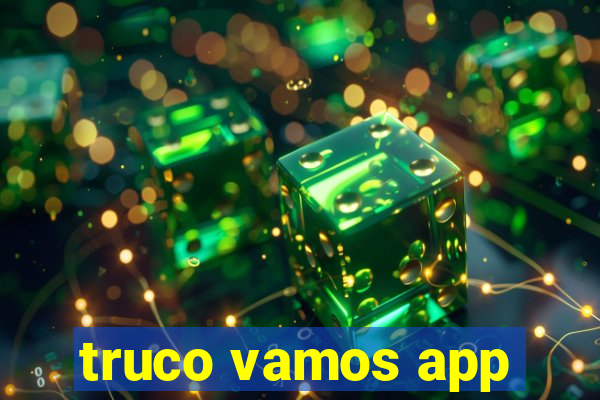 truco vamos app