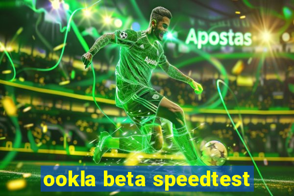 ookla beta speedtest