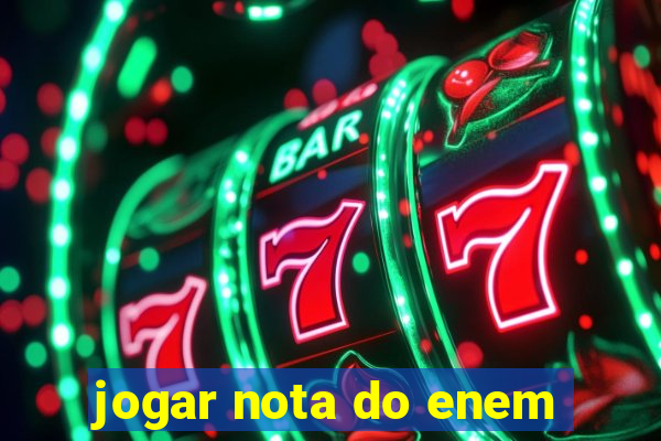 jogar nota do enem