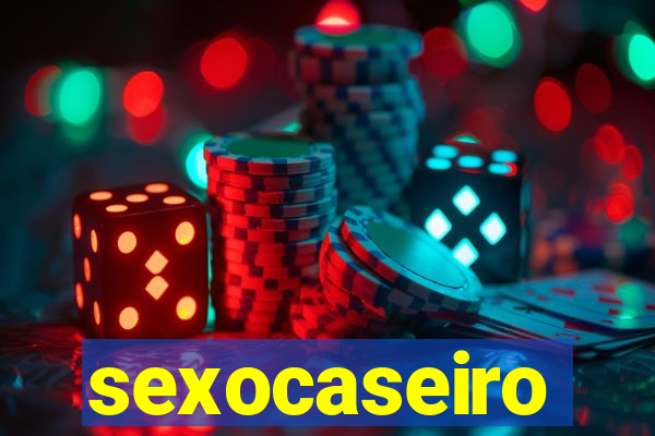 sexocaseiro