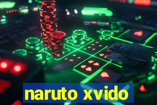 naruto xvido