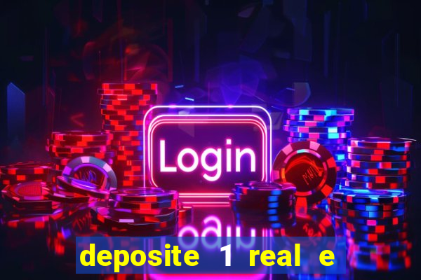 deposite 1 real e ganhe 10 vai de bet