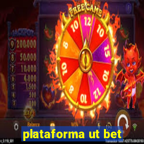 plataforma ut bet