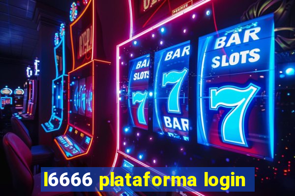 l6666 plataforma login