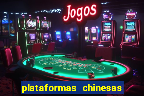 plataformas chinesas de apostas