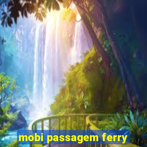 mobi passagem ferry