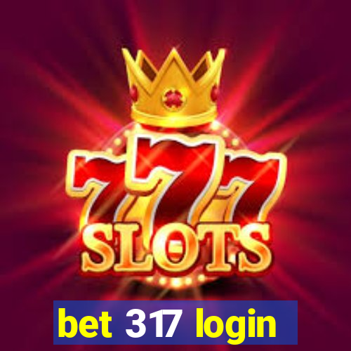 bet 317 login