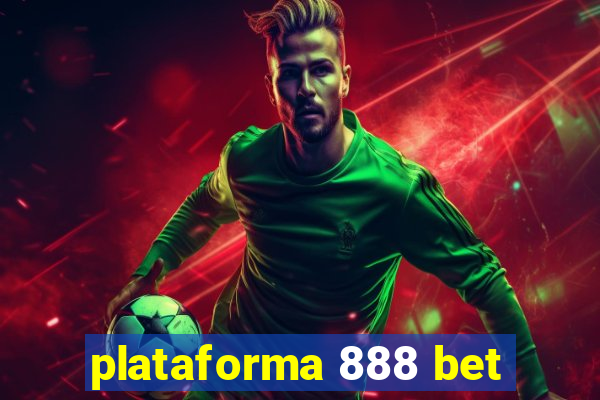 plataforma 888 bet