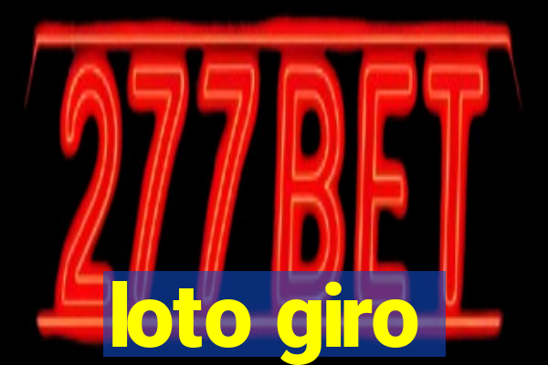 loto giro