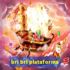 brl brl plataforma