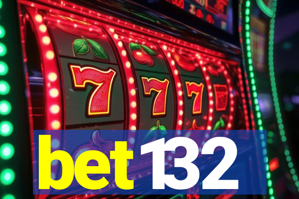 bet132