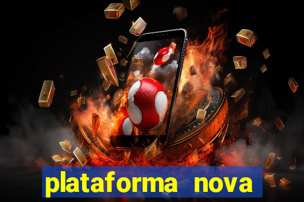 plataforma nova deposito minimo 1 real